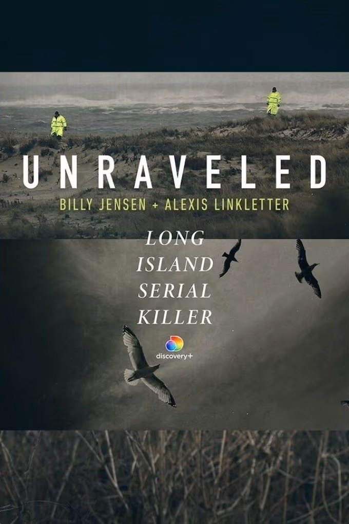 دانلود فیلم Unraveled Long Island Serial Killer Podcast 2021 (رازگشایی: قاتل زنجیره‌ای لانگ آیلند 2021–) بدون سانسور با زیرنویس فارسی
