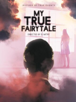 دانلود فیلم My True Fairytale 2021