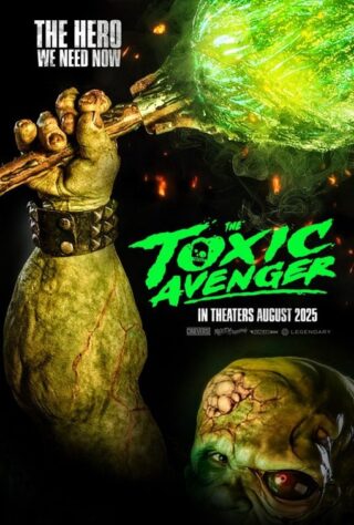 دانلود فیلم The Toxic Avenger 2023