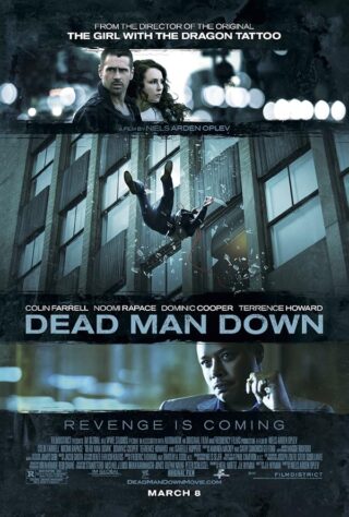 دانلود فیلم Dead Man Down 2013 (سقوط مرد مرده 2013) بدون سانسور با زیرنویس فارسی