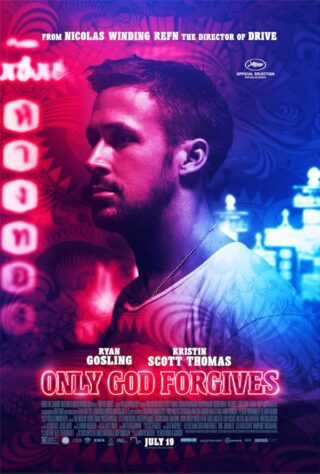 دانلود فیلم Only God Forgives 2013 (تنها خدا می‌بخشد 2013) بدون سانسور با زیرنویس فارسی