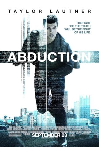 دانلود فیلم Abduction 2011 (زندگی دروغین 2011) بدون سانسور با زیرنویس فارسی